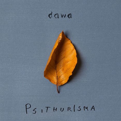 Dawa: Psithurisma, 1 LP und 1 CD