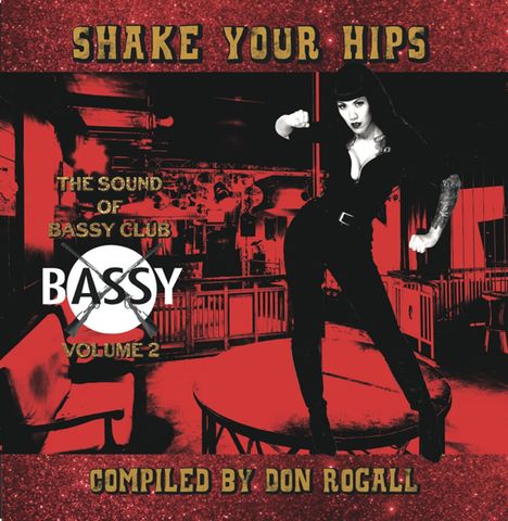 Shake Your Hips: The Sound Of Bassy Club Volume 2, LP