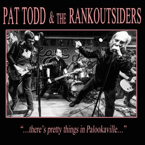 Pat Todd &amp; The Rankoutsiders: There's Pretty Things In Palookaville ..., LP