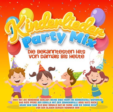 Kinderlieder Party Mix: Die bekanntesten Hits, 2 CDs