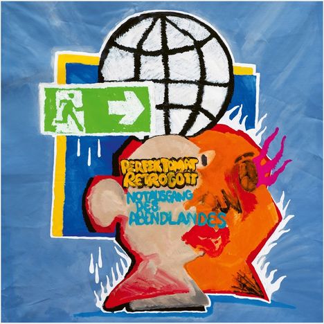 Texte: "Perfektomat Retrogott", "Notausgang des Abendlandes". Illustration mit Kopf, Flammen und Weltkugelmotiv.