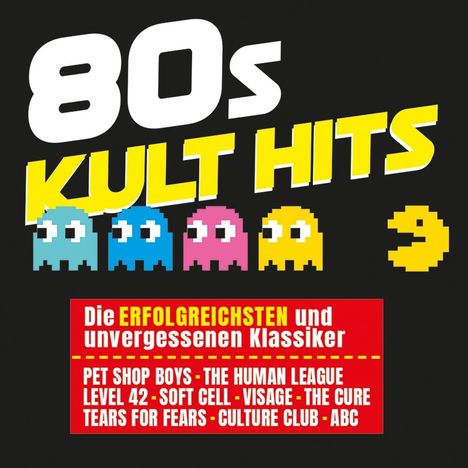 Text: "80s KULT HITS. Die ERFOLGREICHSTEN und unvergessenen Klassiker." Illustration von Pac-Man und Geistern.