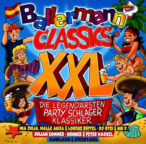 Bunte Illustration mit fröhlichen Menschen, Palmen und Getränken. Oben steht "Ballermann Classics XXL". Darunter: "Die legendärsten Party Schlager Klassiker" und Namen wie Mia Julia und DJ Ötzi.