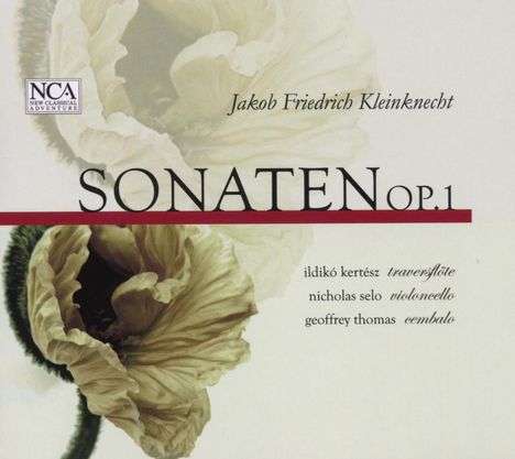 Jakob Friedrich Kleinknecht (1722-1794): Sonaten für Traversföte &amp; Bc op.1 Nr.1-6, CD