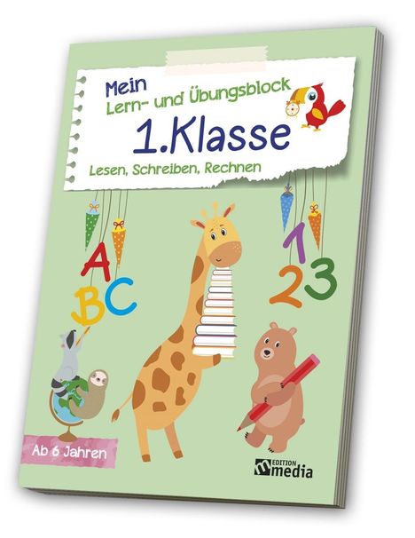 Mein Lern- &amp; Übungsblock<BR>1. Klasse: Lesen, Schreiben, Rechnen, Buch