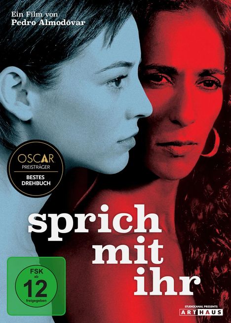 Text: „Ein Film von Pedro Almodóvar“, „Oscar Preisträger“, „Bestes Drehbuch“, „sprich mit ihr“, FSK 12; zwei Gesichter in Blau und Rot.