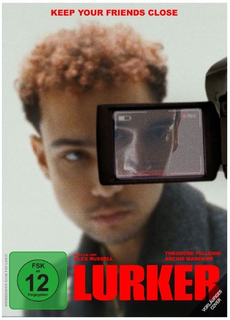 Text: "A FILM BY ALEX RUSSELL", "LURKER", "KEEP YOUR FRIENDS CLOSE", "THÉODORE PELLERIN", "ARCHIE MADEKWE", "IN CINEMAS SOON". Gesichtsausschnitte.