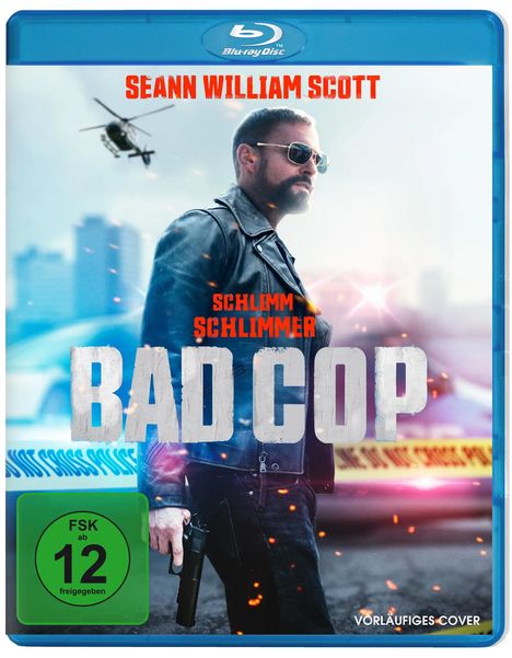 Text: Seann William Scott; Schlimm Schlimmer Bad Cop; FSK ab 12 freigegeben; Vorläufiges Cover. Mann in Lederjacke mit Waffe.