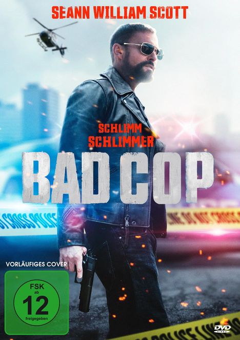"Seann William Scott, Schlimm Schlimmer BAD COP, vorläufiges Cover, ab 12 freigegeben." Mann in Lederjacke mit Waffe.