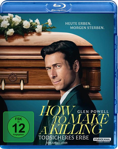 "Heute erben, morgen sterben. HOW TO MAKE A KILLING. TODSICHERES ERBE." Ein Mann lehnt an einem Sarg mit Blumen.