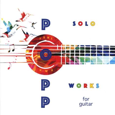 Jens-Uwe Popp (geb. 1967): Solo Works For Guitar, CD