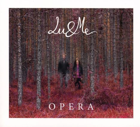 Lu &amp; Me: Opera, CD