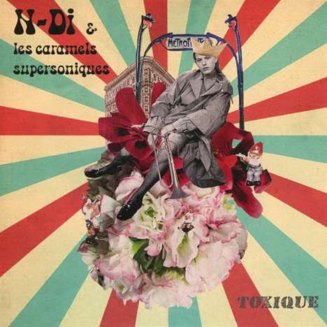 N-Di &amp; les Caramels Supersoniques: Toxique, CD