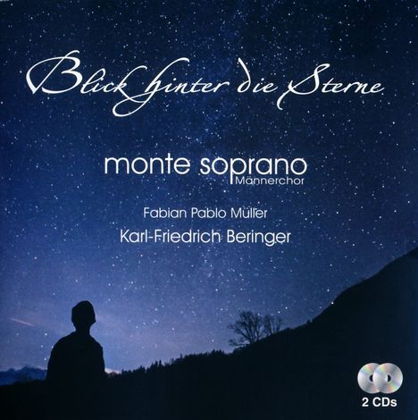 "Blick hinter die Sterne" von monte soprano Männerchor. Silhouette einer Person unter sternenklarem Nachthimmel.