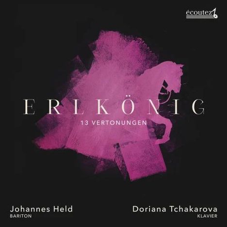 "ERLKÖNIG 13 VERTONUNGEN" auf rosa Pinselstrich, Figur auf Pferd. "Johannes Held Bariton", "Doriana Tchakarova Klavier".