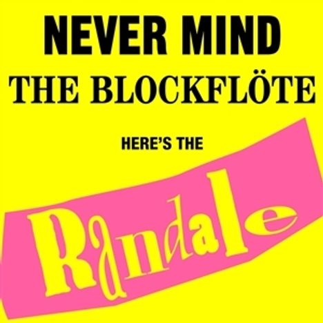 Randale: Never Mind The Blockflöte (180g), LP