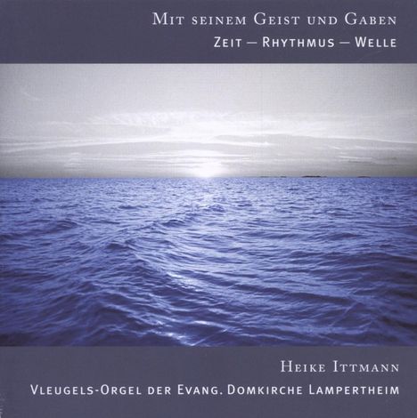 Heike Ittmann - Mit seinem Geist und Gaben, CD