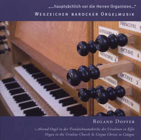Roland Dopfer - Wegzeichen barocker Orgelmusik, CD