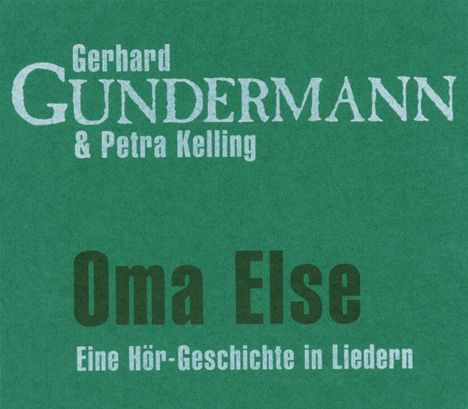 Gerhard Gundermann: Oma Else (Limited Edition), CD