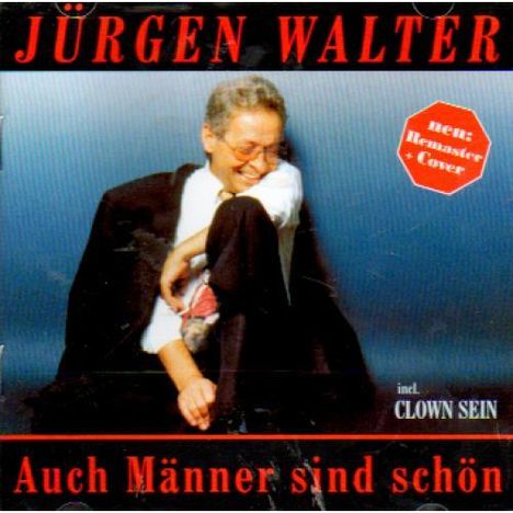 Jürgen Walter (geb. 1943): Auch Männer sind schön, CD