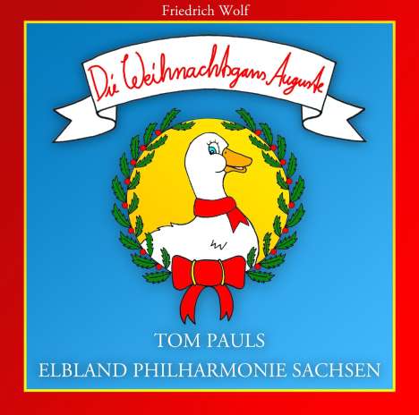 Tom Pauls: Die Weihnachtsgans Auguste, CD