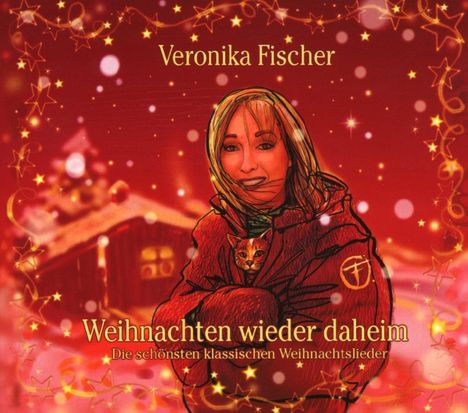 Veronika Fischer: Weihnachten wieder daheim, CD