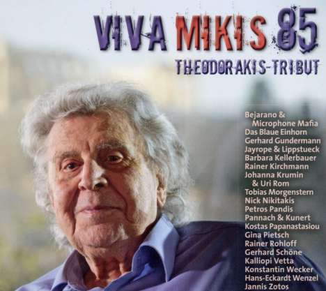 Mikis Theodorakis: Viva Mikis (85. Geburtstag): Theodorakis Tribut, 2 CDs