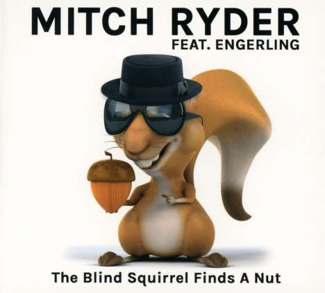 Mitch Ryder &amp; Engerling: The Blind Squirrel Finds A Nut - Live, CD
