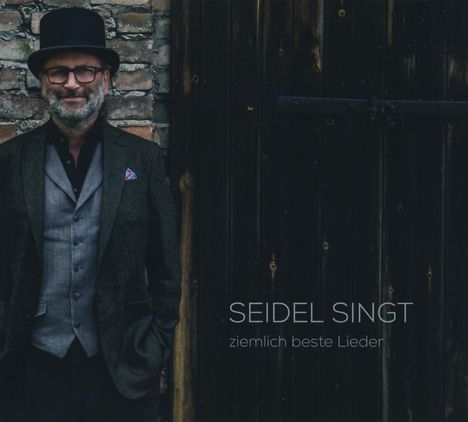 Michael Seidel (Ex-Schauorchester Ungelenk): Ziemlich beste Lieder, CD