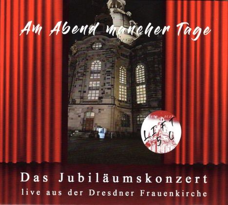 Lift: 50 Jahre, Am Abend mancher Tage: Live aus der Dresdner Frauenkirche, CD