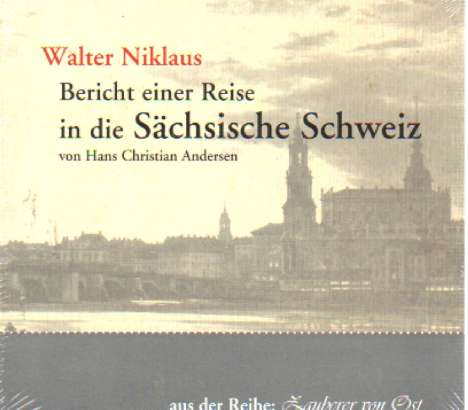 Hans Christian Andersen: Bericht einer Reise in die Sächsische Schweiz, 1 Audio-CD, CD