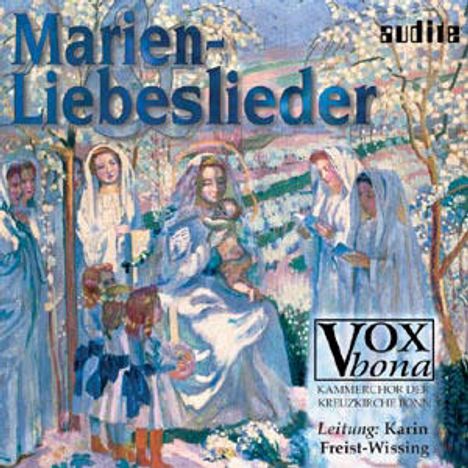 Vox Bona - Marien- &amp; Liebeslieder, CD