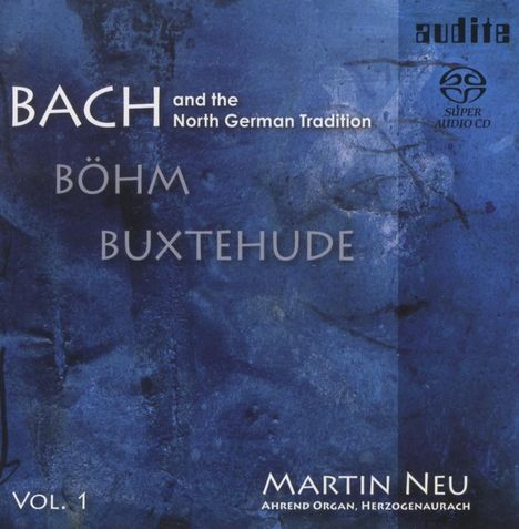 Bach und die norddeutsche Tradition Vol.1, Super Audio CD