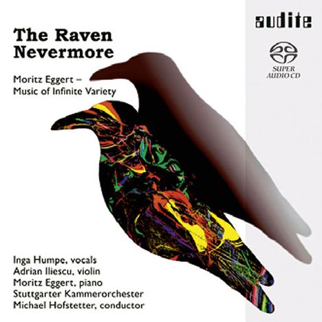 Moritz Eggert (geb. 1965): The Raven Nevermore, Super Audio CD