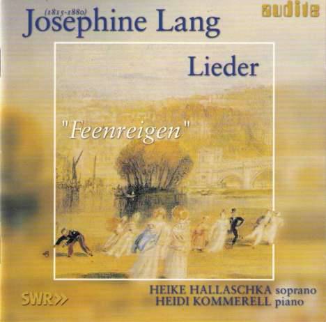 Josephine Lang (1815-1880): Lieder "Feenreigen", CD