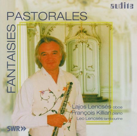 Lajos Lencses - Fantaisies Pastorales, CD