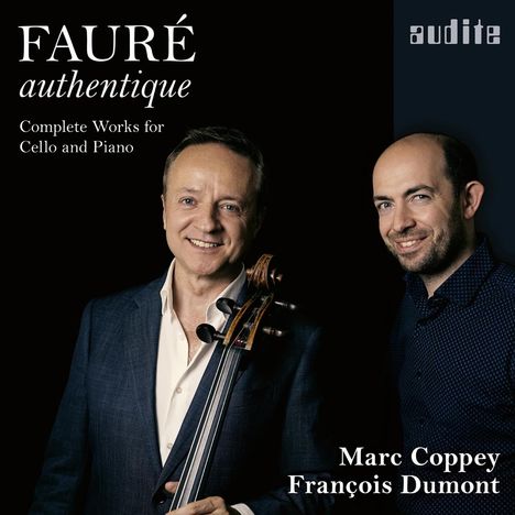 Gabriel Faure (1845-1924): Werke für Cello &amp; Klavier, CD