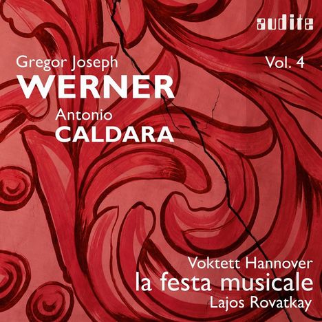 Gregor Joseph Werner (1695-1766): Geistliche Musik Vol.4 - Gregor Joseph Werner / Antonio Caldara, CD