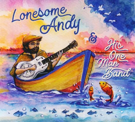 Lonesome Andy &amp; His One Man Band: The Mississippi Bluesmachine, CD