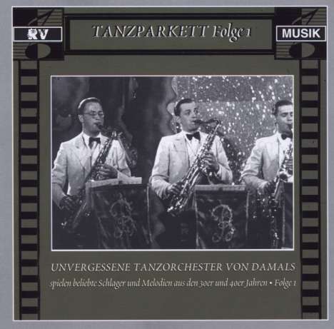 Tanzparkett - Unvergessene Tanzorchester von damals/Folge 1, CD