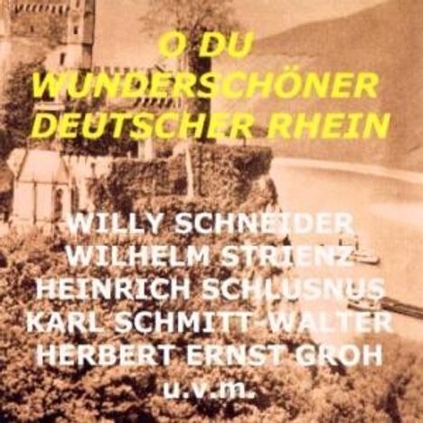 O du wunderschöner deutscher Rhein, CD