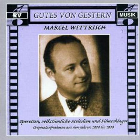 Marcel Wittrisch: Originalaufnahmen aus den Jahren 1928 bis 1939, CD