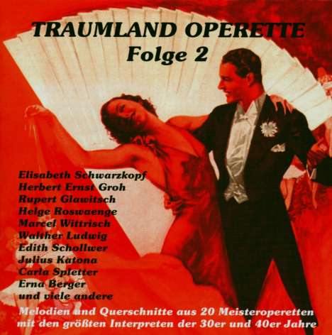 Traumland Operette - Melodien &amp; Querschnitte aus 20 Operetten, 2 CDs