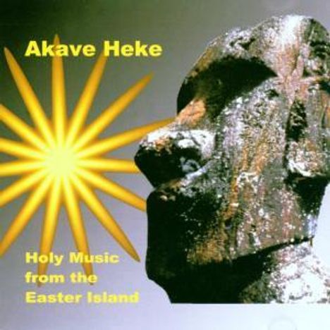 Akave Heke - Holy Music From The Easter Island, CD