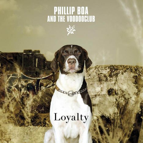 Phillip Boa &amp; The Voodooclub: Loyalty, CD