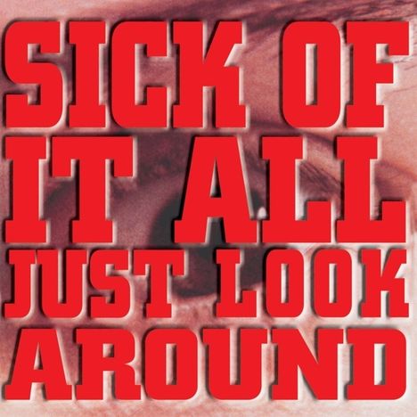 Sick Of It All: Just Look Around, LP