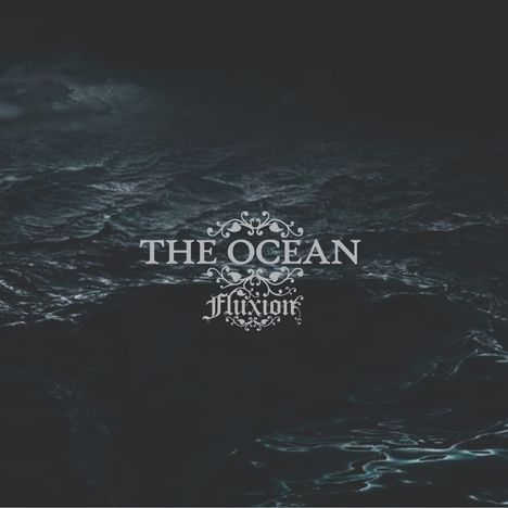 The Ocean (Collective): Fluxion, 3 LPs