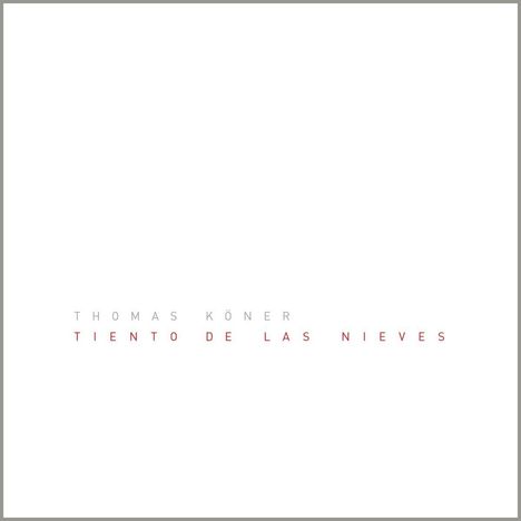 Thomas Köner: Tiento De Las Nieves, CD