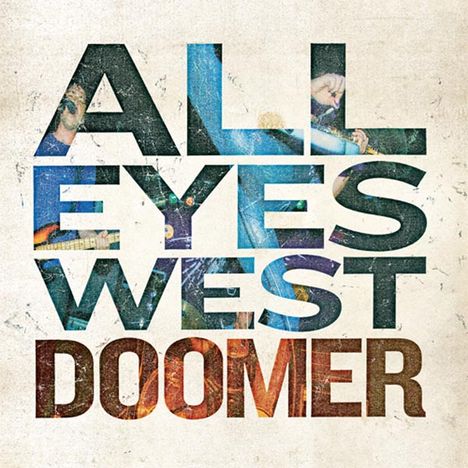 All Eyes West: DOOMER, LP