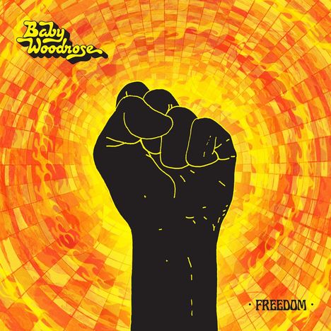 Baby Woodrose: Freedom (Limited Edition), CD